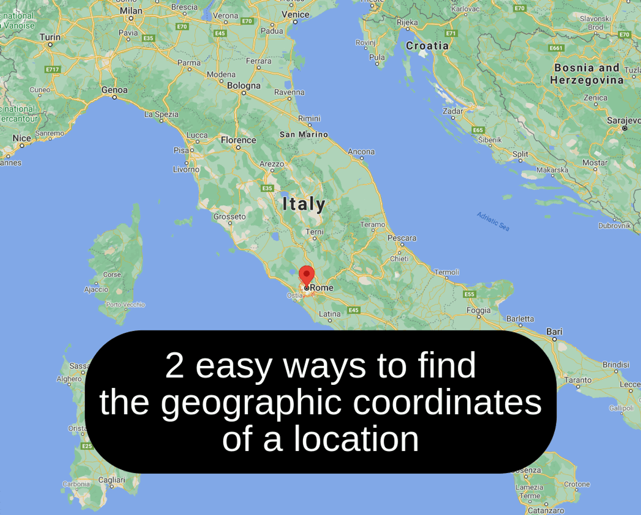 2 easy ways to find the geographic coordinates of a location